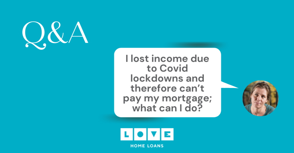 Q&A #3 – the impact of lockdowns on your mortgage